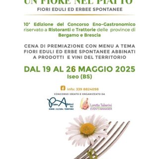 “Un Fiore nel Piatto”: al via la decima edizione del concorso dedicato alla cucina con i fiori eduli, ideato e diretto da Loretta Tabarini