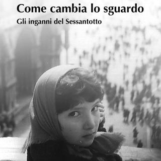 Dal Sessantotto a oggi, Susanna Trippa racconta "come cambia lo sguardo"