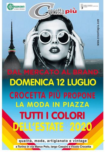 Torino: domenica 12 luglio la moda torna in piazza alla Crocetta! Torino: domenica 12 luglio la moda torna in piazza alla Crocetta!