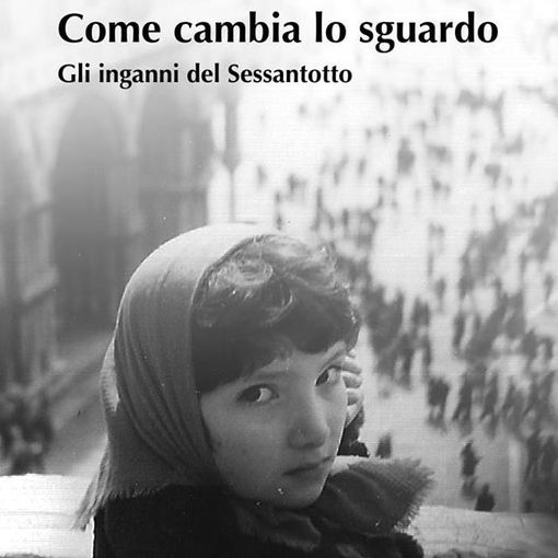 Dal Sessantotto a oggi, Susanna Trippa racconta &quot;come cambia lo sguardo&quot;