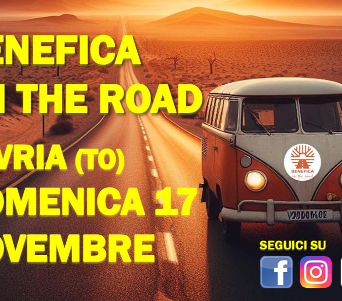 Favria (TO): domenica 17 novembre arriva “BENEFICA ON THE ROAD”!
