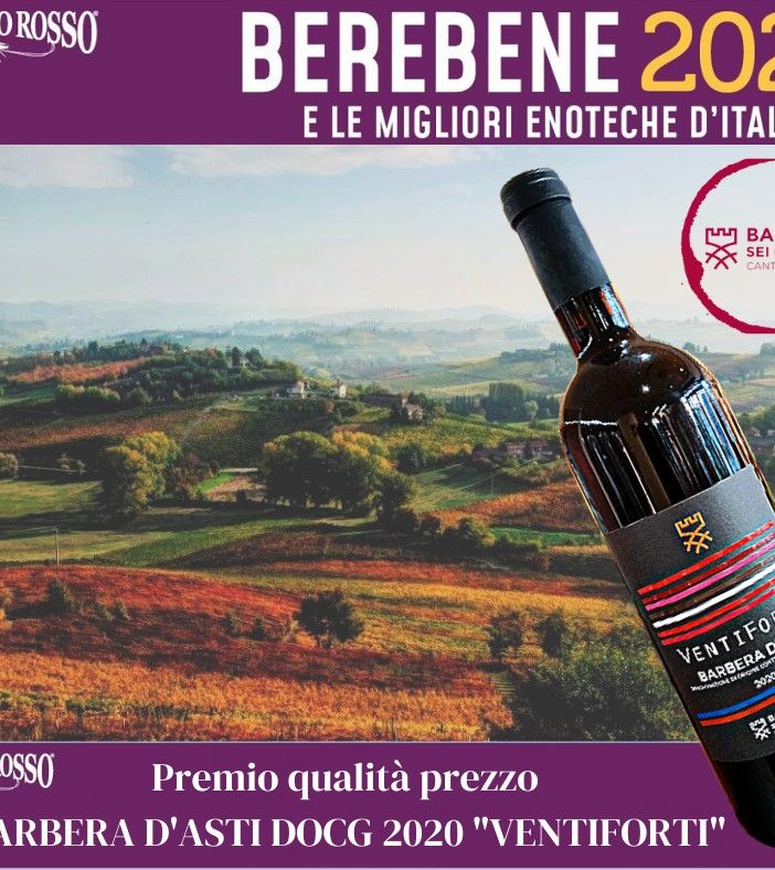 Nella Guida Berebene 2022 anche il Barbera d’Asti DOCG Ventiforti 202