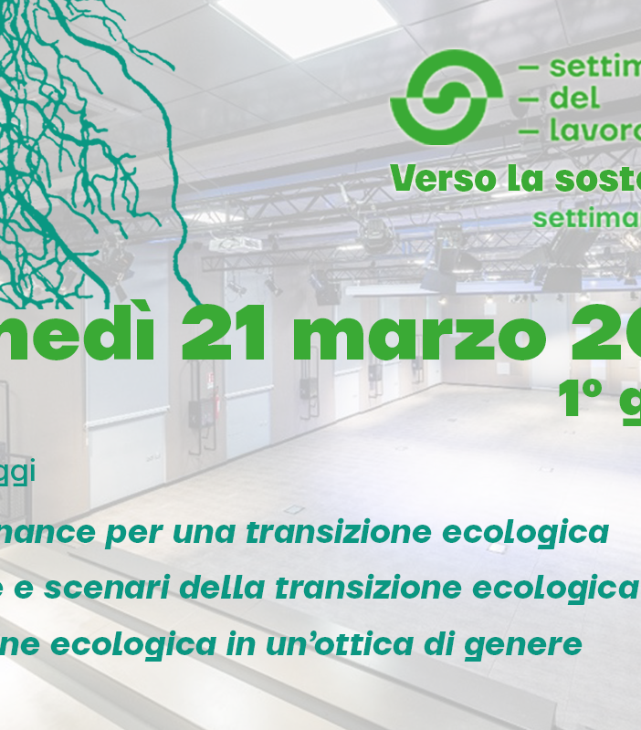Settimana del Lavoro 2022: il programma di oggi, lunedì 21 marzo