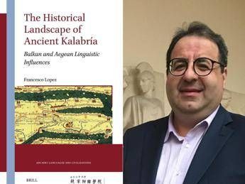 Qual è l'origine del nome Calabria? Libro di Francesco Lopez svela etimologia e territorio nell'antichità Qual è l'origine del nome Calabria? Libro di Francesco Lopez svela etimologia e territorio nell'antichità
