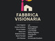 ART FACTORY – Fabbrica Visionaria: nasce a Chivasso un polo innovativo tra arte, natura e territorio