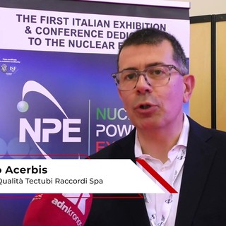 Nuclear Expo 2026: Acerbis (Tectubi Raccordi Spa), 'certificazione ISO 19443 leva di crescita per il settore'