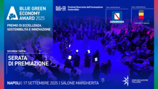'Blue Green Economy Award 2025', il 17/9 a Napoli la premiazione